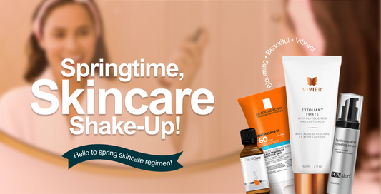 Springtime, Skincare Shake-Up!